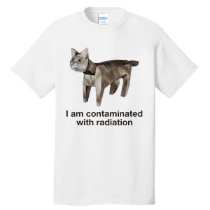 I Am Contaminated With Radiation Cat Meme Funny Tall T-Shirt