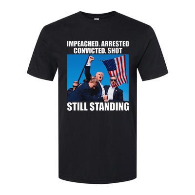 Impeached Arrested Convicted Shot Still Standing Softstyle CVC T-Shirt