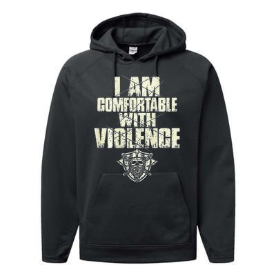 I Am Comfortable With Violence Performance Fleece Hoodie