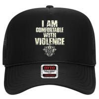 I Am Comfortable With Violence High Crown Mesh Back Trucker Hat