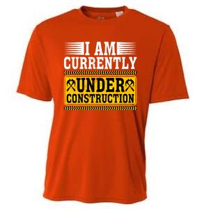 I Am Currently Under Construction Cool Gift Cooling Performance Crew T-Shirt