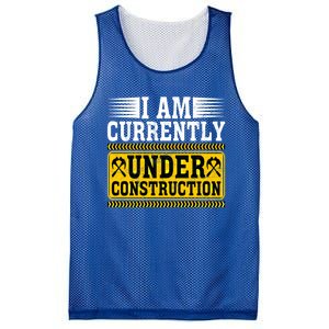 I Am Currently Under Construction Cool Gift Mesh Reversible Basketball Jersey Tank