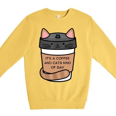 It's A Coffee And Cats Kind Of Day Premium Crewneck Sweatshirt