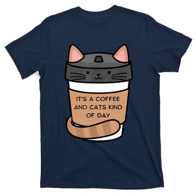 It's A Coffee And Cats Kind Of Day T-Shirt