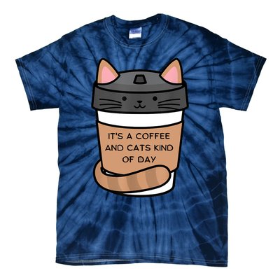 It's A Coffee And Cats Kind Of Day Tie-Dye T-Shirt