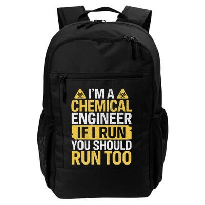 IM A Chemical Engineer If I Run You Should Run Too Funny Daily Commute Backpack