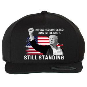 Impeached Arrested Convicted Shot Still Standing Wool Snapback Cap