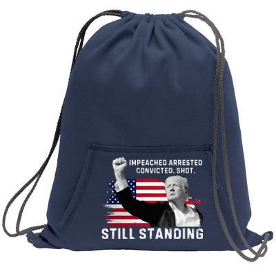 Impeached Arrested Convicted Shot Still Standing Sweatshirt Cinch Pack Bag