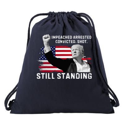 Impeached Arrested Convicted Shot Still Standing Drawstring Bag