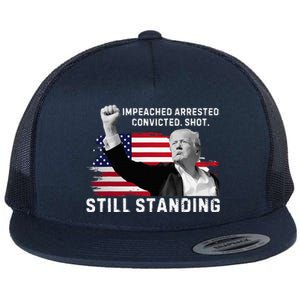 Impeached Arrested Convicted Shot Still Standing Flat Bill Trucker Hat