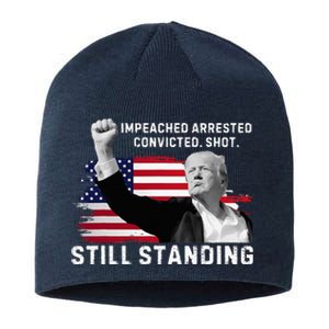 Impeached Arrested Convicted Shot Still Standing Sustainable Beanie