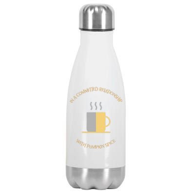 In A Committed Relationship With Pumpkin Spice Stainless Steel Insulated Water Bottle