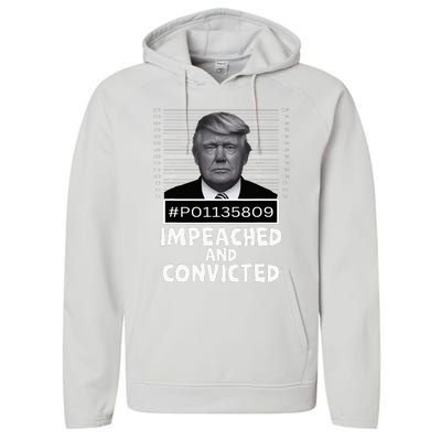 Impeached And Convicted Felon 45 Performance Fleece Hoodie