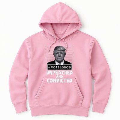 Impeached And Convicted Felon 45 Hoodie