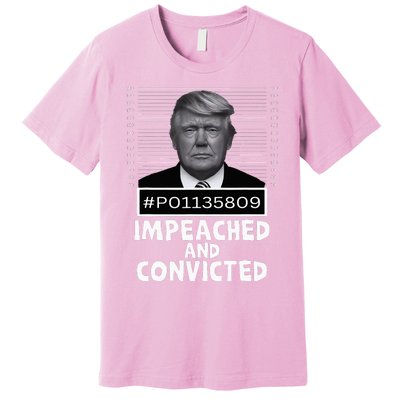 Impeached And Convicted Felon 45 Premium T-Shirt