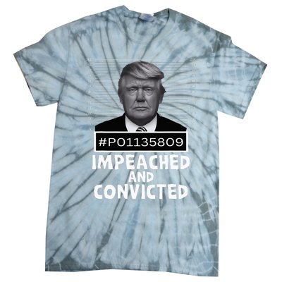 Impeached And Convicted Felon 45 Tie-Dye T-Shirt