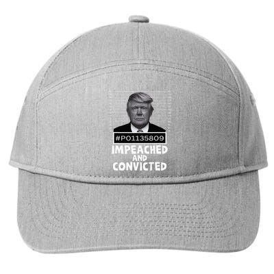 Impeached And Convicted Felon 45 7-Panel Snapback Hat