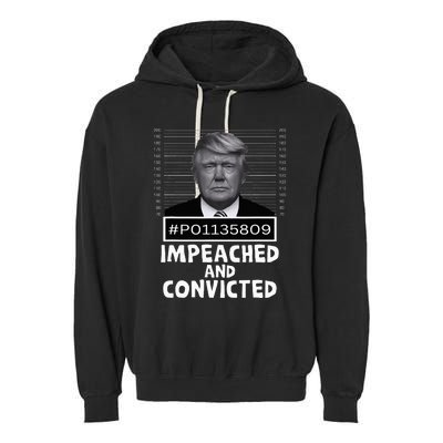 Impeached And Convicted Felon 45 Garment-Dyed Fleece Hoodie