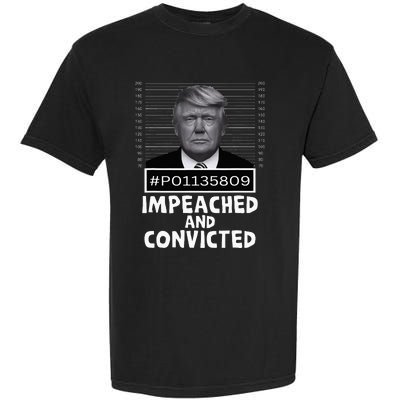 Impeached And Convicted Felon 45 Garment-Dyed Heavyweight T-Shirt