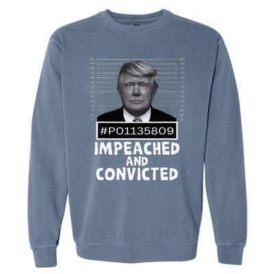 Impeached And Convicted Felon 45 Garment-Dyed Sweatshirt