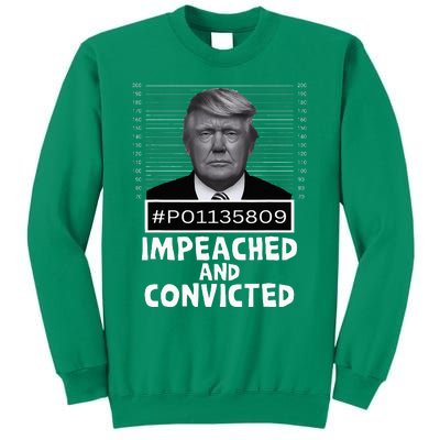 Impeached And Convicted Felon 45 Sweatshirt