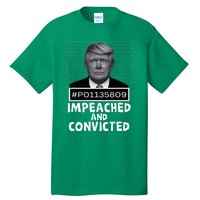 Impeached And Convicted Felon 45 Tall T-Shirt