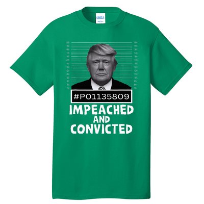 Impeached And Convicted Felon 45 Tall T-Shirt