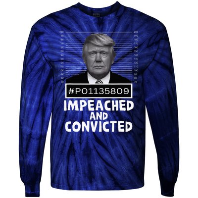 Impeached And Convicted Felon 45 Tie-Dye Long Sleeve Shirt