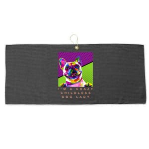 I’M A Crazy Childless Dog Lady Large Microfiber Waffle Golf Towel