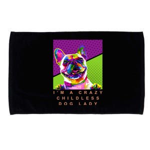 I’M A Crazy Childless Dog Lady Microfiber Hand Towel