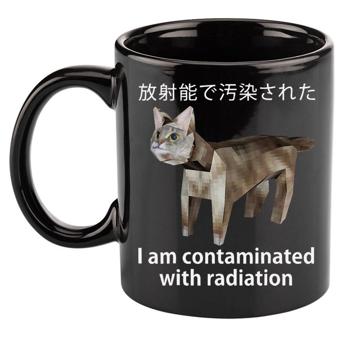 I Am Contaminated With Radiation Japanese Cat Meme Gift 11oz C Handle Ceramic Mug