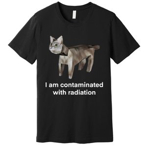 I Am Contaminated Funny Cat Meme Premium T-Shirt