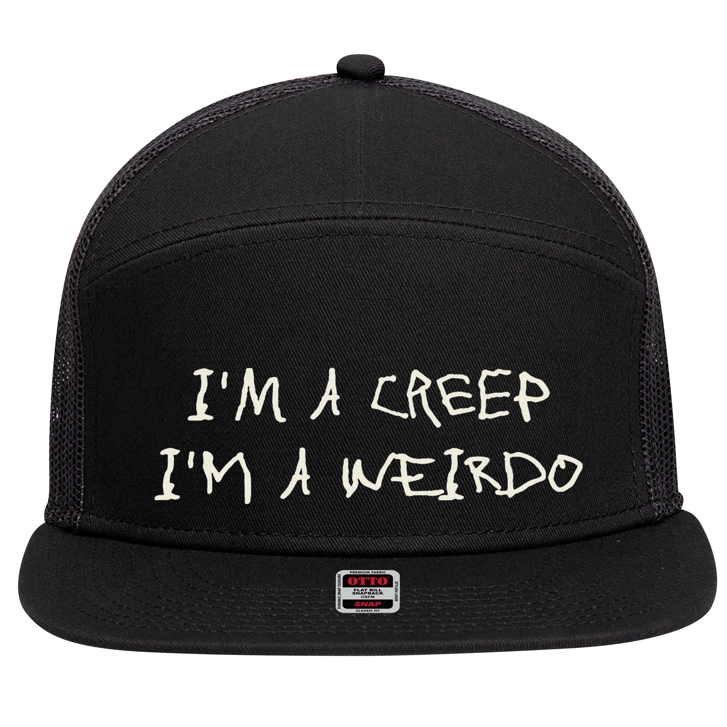 IM A Creep IM A Weirdo Funny Saying Sarcastic Novelty 7 Panel Mesh Trucker Snapback Hat