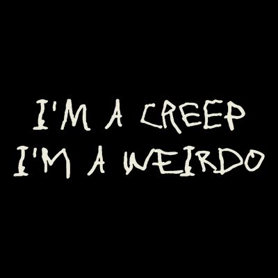 IM A Creep IM A Weirdo Funny Saying Sarcastic Novelty T-Shirt