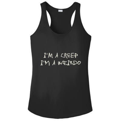 IM A Creep IM A Weirdo Funny Saying Sarcastic Novelty Ladies PosiCharge Competitor Racerback Tank