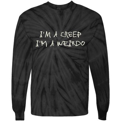 IM A Creep IM A Weirdo Funny Saying Sarcastic Novelty Tie-Dye Long Sleeve Shirt