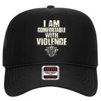 I Am Comfortable With Violence High Crown Mesh Back Trucker Hat