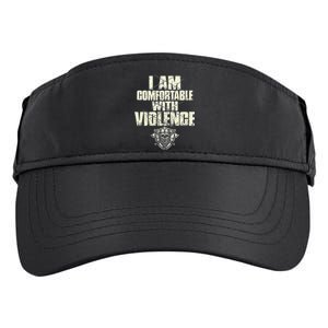 I Am Comfortable With Violence Adult Drive Performance Visor