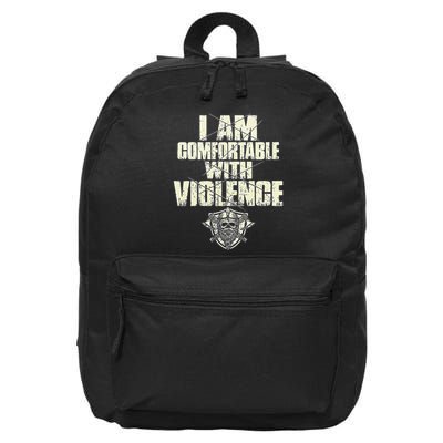 I Am Comfortable With Violence 16 in Basic Backpack