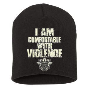 I Am Comfortable With Violence Short Acrylic Beanie