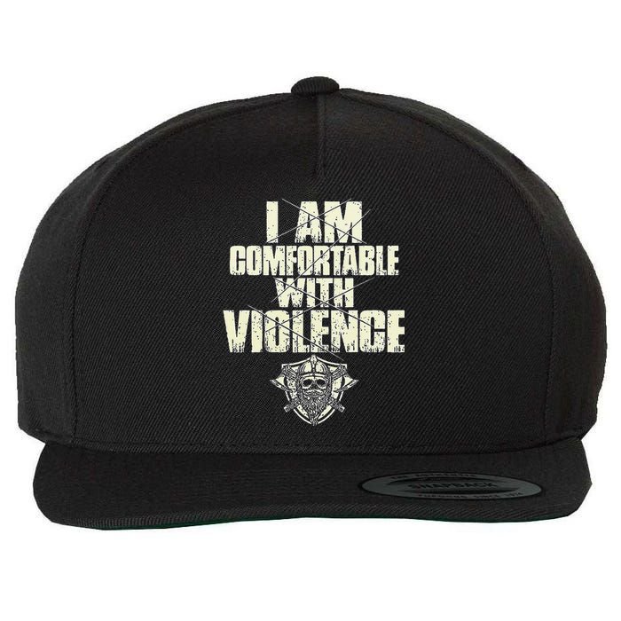 I Am Comfortable With Violence Wool Snapback Cap