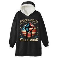 Impeached Arrested Convicted Shot Still Standing Graphic Hooded Wearable Blanket