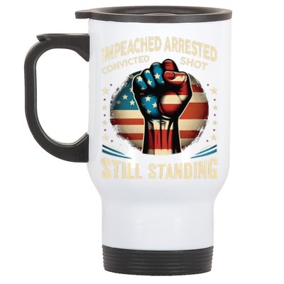 Impeached Arrested Convicted Shot Still Standing Graphic Stainless Steel Travel Mug