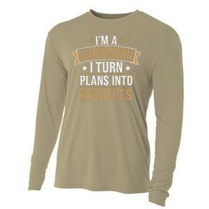 IM A Capricorn I Turn Plans Into Results Cooling Performance Long Sleeve Crew