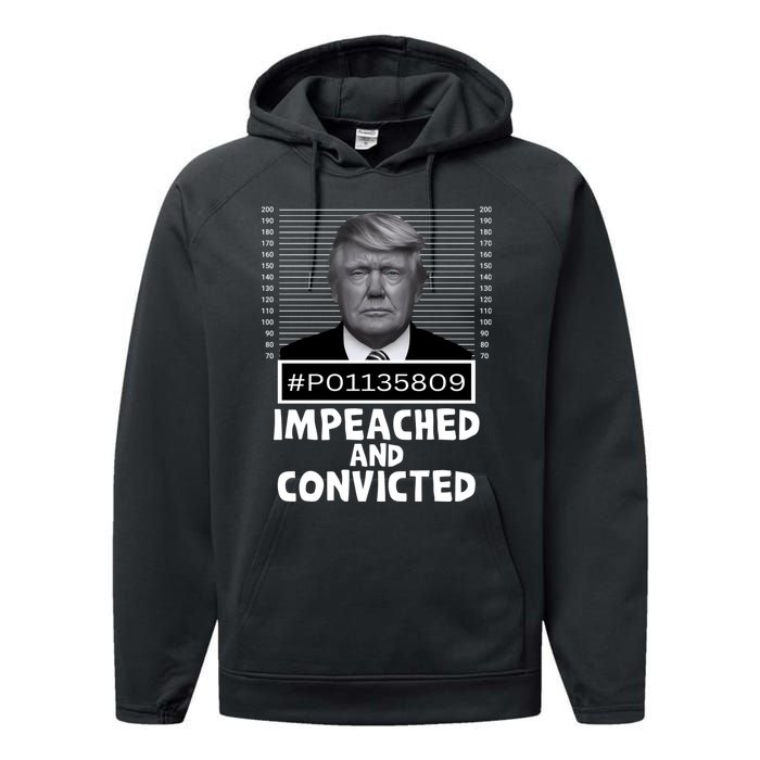 Impeached And Convicted Felon 45 Funny Anti Trump Mugshot Performance Fleece Hoodie