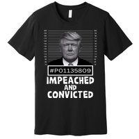 Impeached And Convicted Felon 45 Funny Anti Trump Mugshot Premium T-Shirt