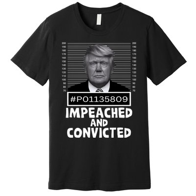 Impeached And Convicted Felon 45 Funny Anti Trump Mugshot Premium T-Shirt