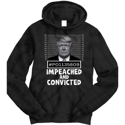 Impeached And Convicted Felon 45 Funny Anti Trump Mugshot Tie Dye Hoodie