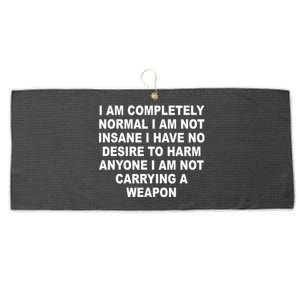 I Am Completely Normal I Am Not Insane Large Microfiber Waffle Golf Towel