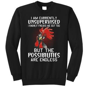 I Am Currently Unsupervised Funny Sayings Tall Sweatshirt